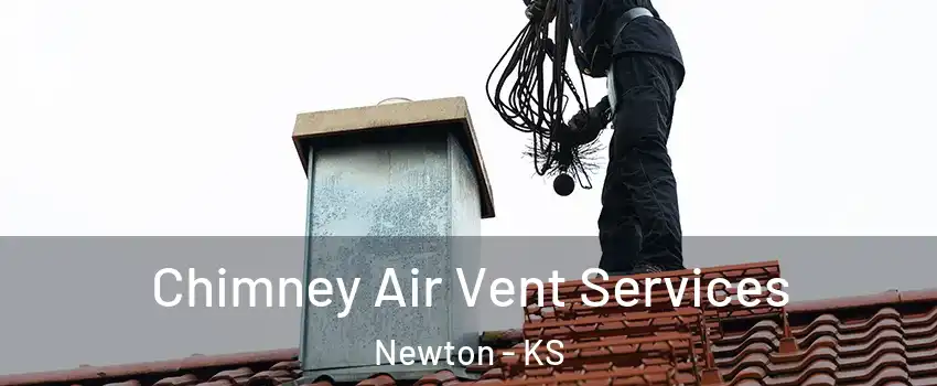  Chimney Air Vent Services Newton - KS