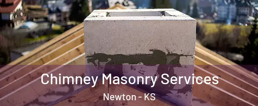  Chimney Masonry Services Newton - KS