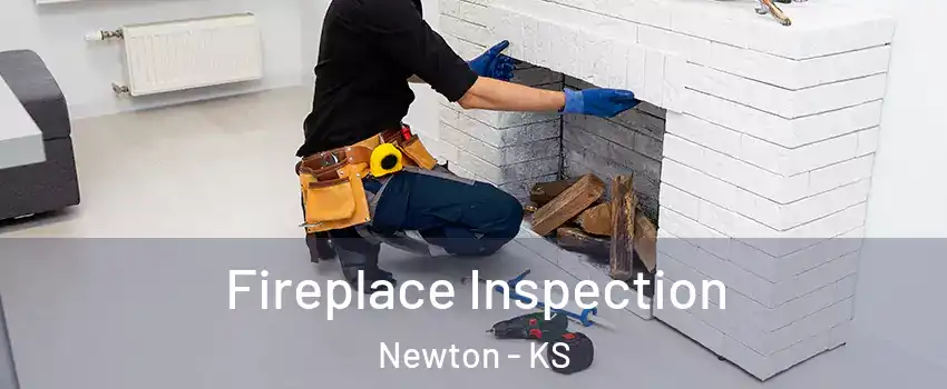  Fireplace Inspection Newton - KS