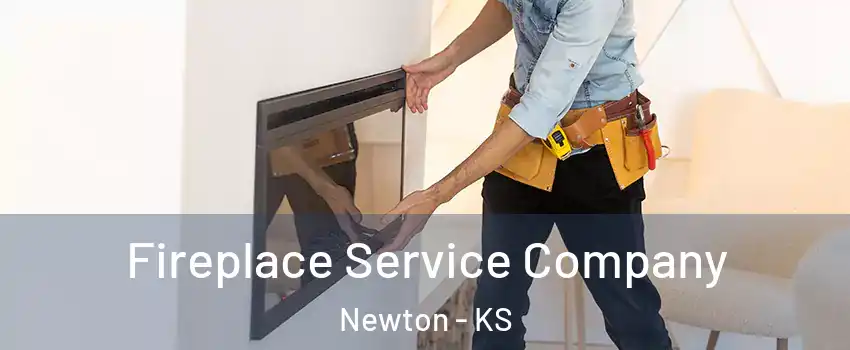  Fireplace Service Company Newton - KS